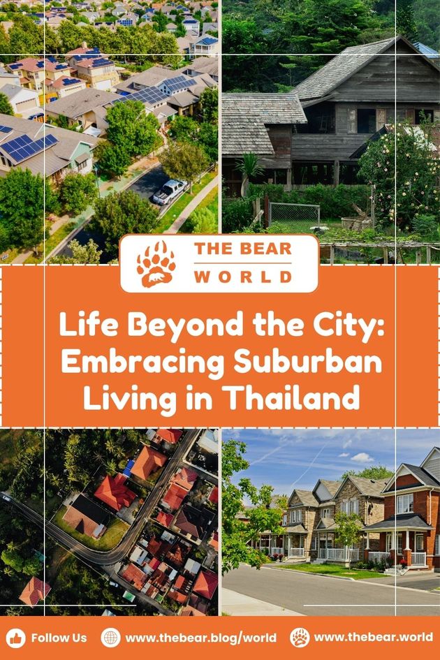 Life Beyond the City: Embracing Suburban Living in Thailand