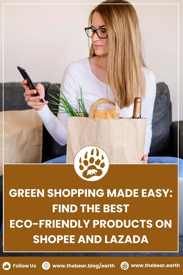 Green Shopping Made Easy: Find The Best Eco Friendly Products on Shopee and Lazada