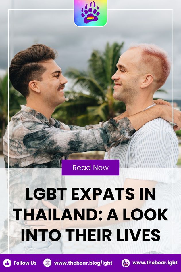 Lgbt Expats in Thailand - A Look into Their Lives