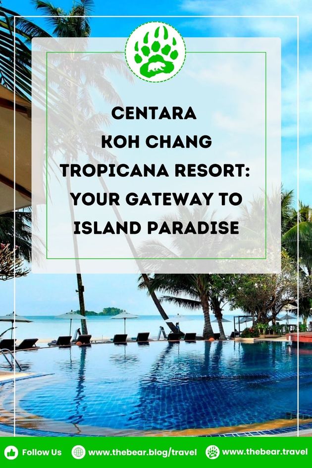 Centara Koh Chang Tropicana Resort - Your Gateway to Island Paradise