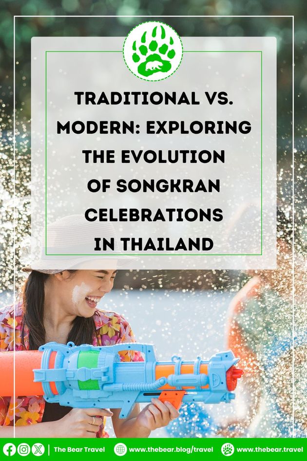 Traditional Vs. Modern Exploring The Evolution of Songkran Celebrations in Thailand