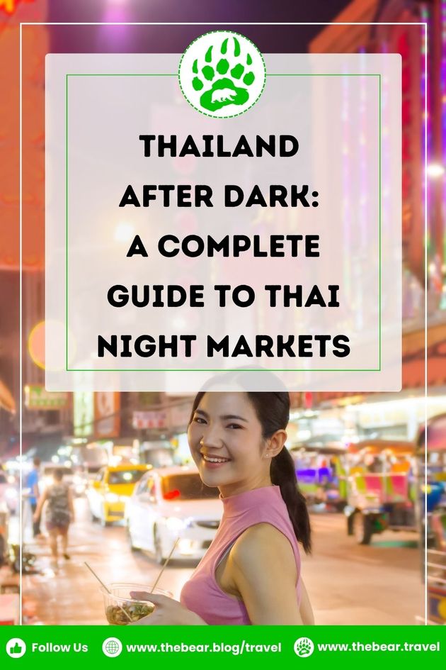 Thailand after Dark A Complete Guide to Thai Night Markets