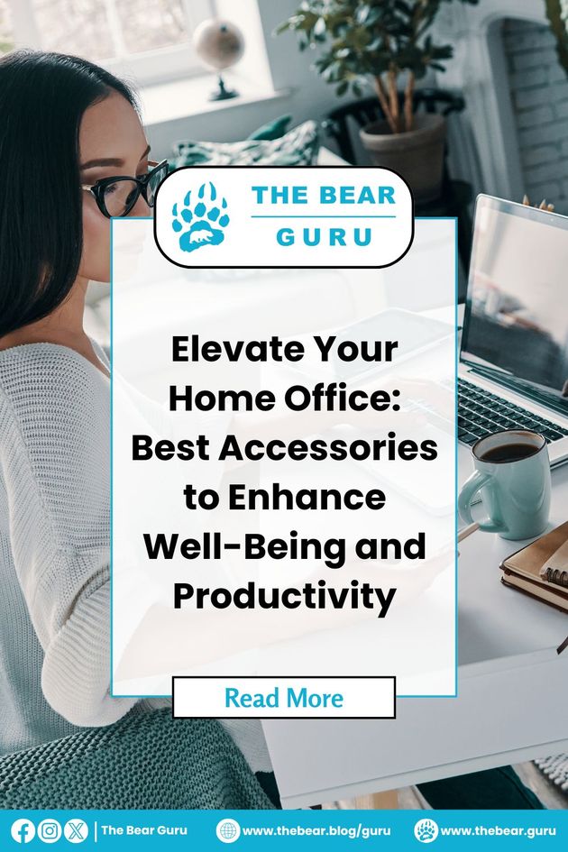 Elevate Your Home Office: Best Accessories to Enhance Well Being and Productivity