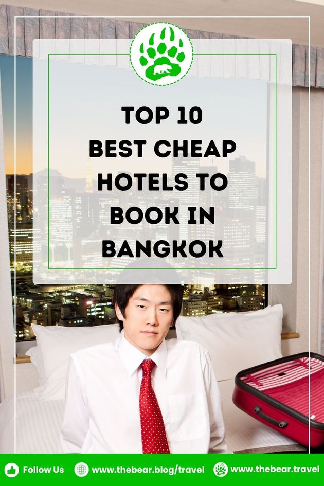 Top 10 Best Cheap Hotels to Book in Bangkok