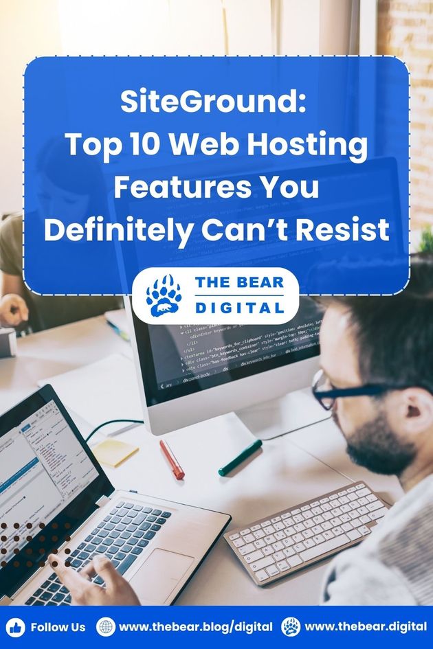 Site Ground - Top 10 Web Hosting Features You Definitely Can’t Resist