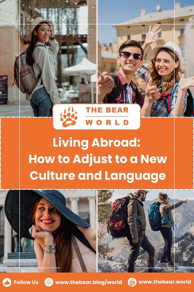 Living Abroad How to Adjust to A New Culture and Language