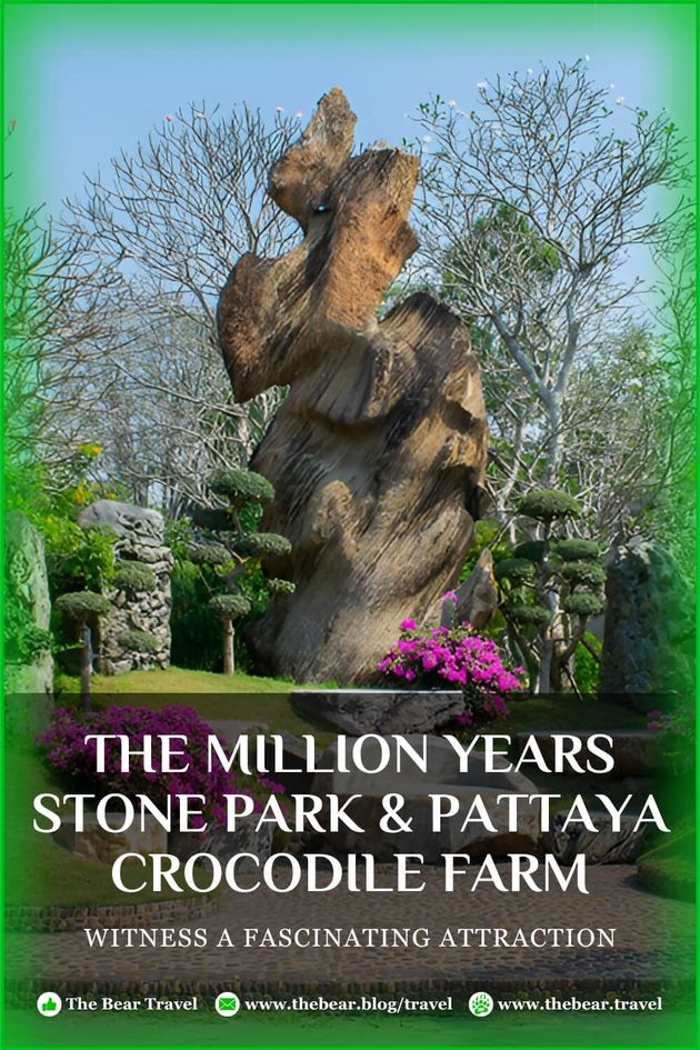 The Million Years Stone Park & Pattaya Crocodile Farm: Witness A Fascinating Attraction