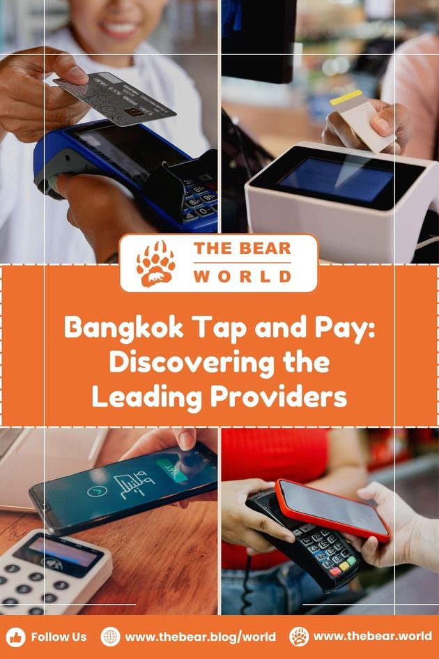 Bangkok Tap and Pay: Discovering The Leading Providers
