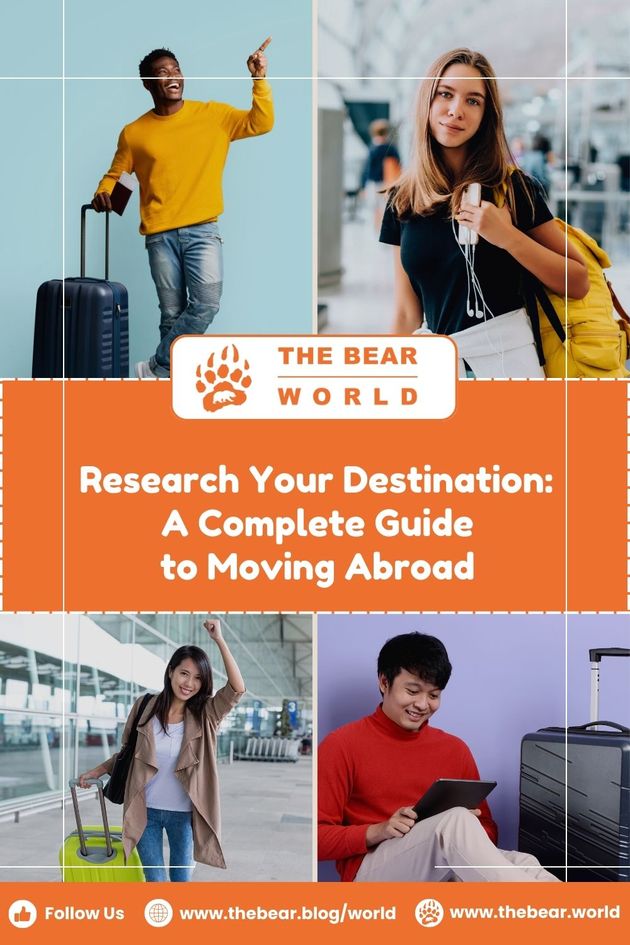 Research Your Destination: A Complete Guide to Moving Abroad