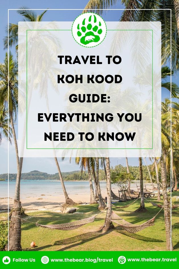 Travel to Koh Kood Guide: Everything You Need to Know
