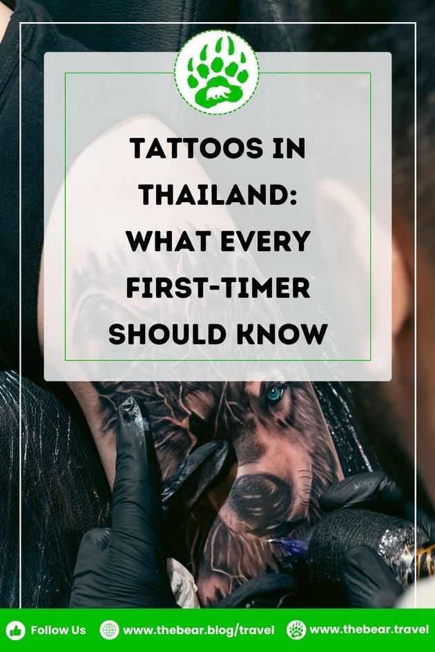 Tattoos in Thailand: What Every First Timer Should Know