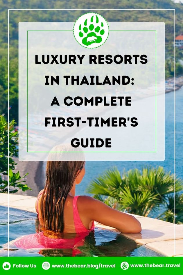 Luxury Resorts in Thailand: A Complete First Timer's Guide