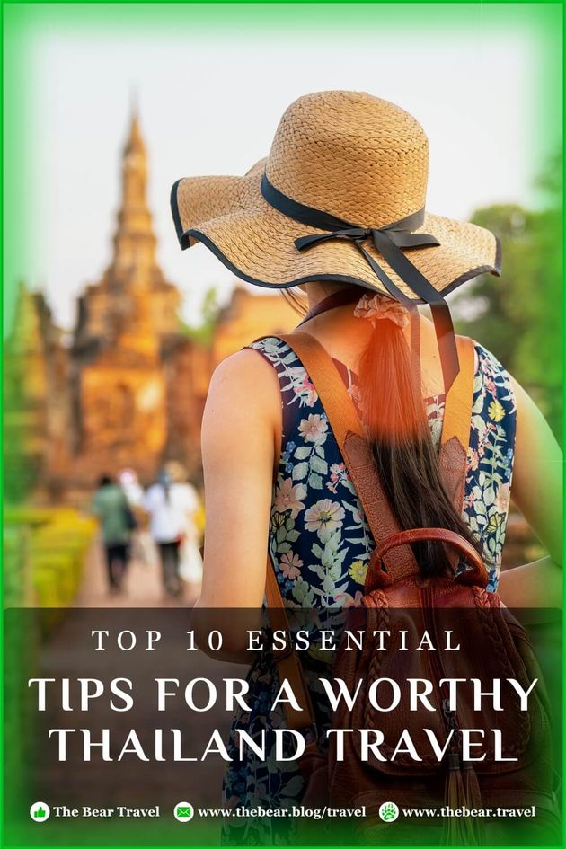 Top 10 Essential Tips for A Worthy Thailand Travel