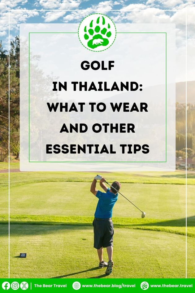Golf in Thailand: What to Wear and Other Essential Tips