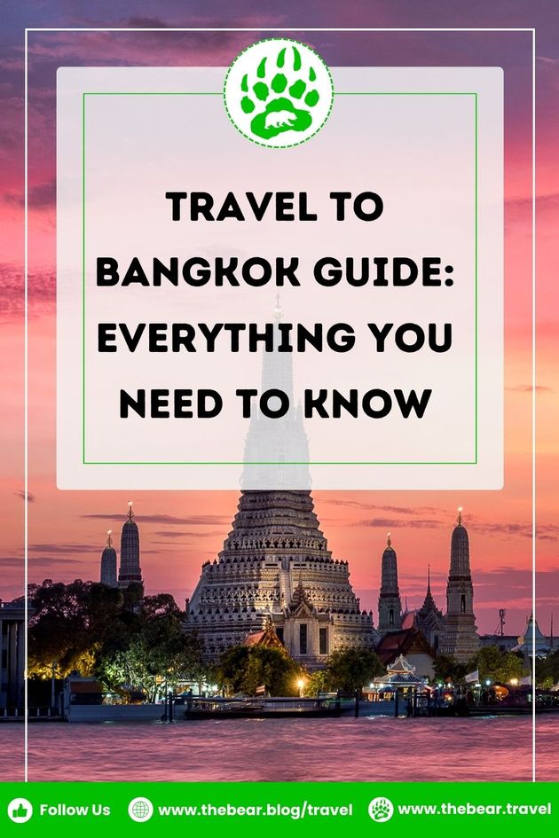 Travel to Bangkok Guide - Everything You Need to Know