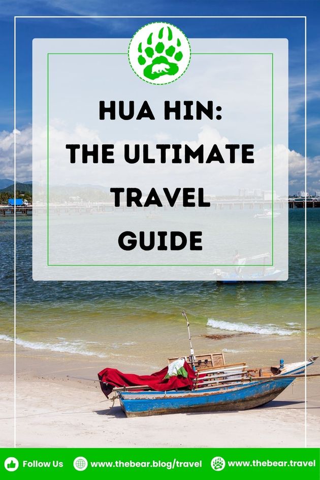 Hua Hin The Ultimate Travel Guide