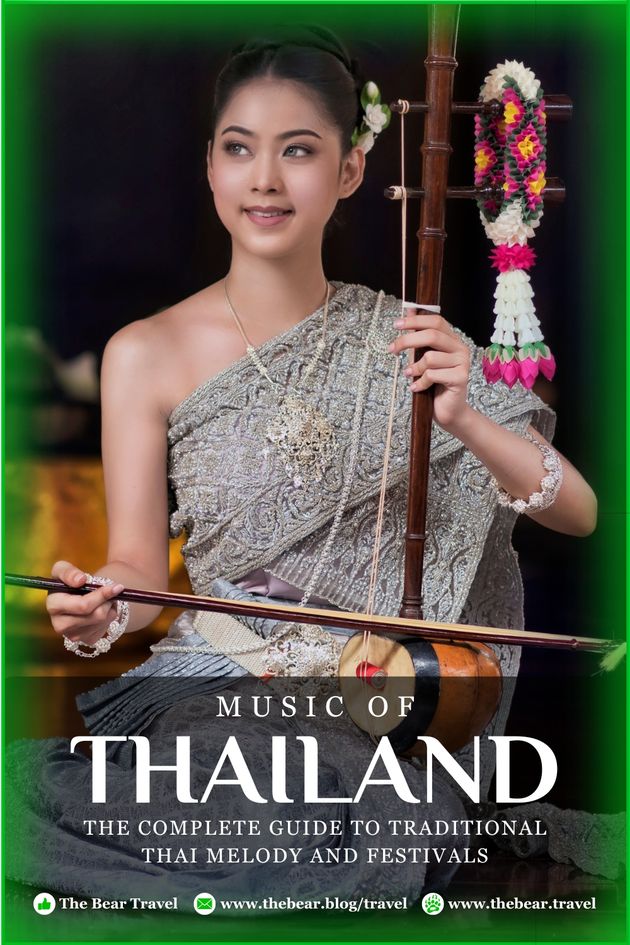 Music of Thailand The Complete Guide to Traditional Thai Melody and Festivals