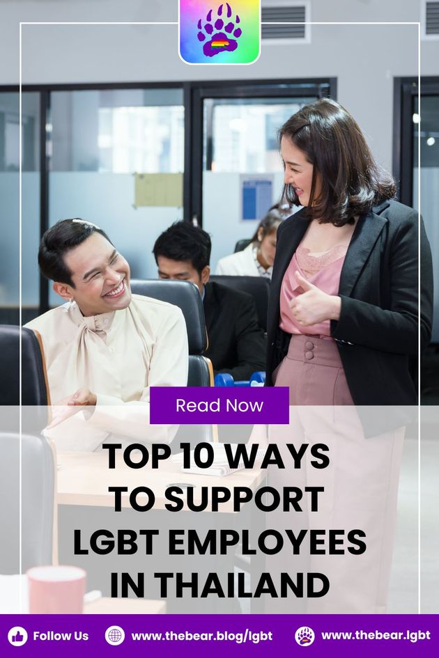 Top 10 Ways to Support Lgbt Employees in Thailand