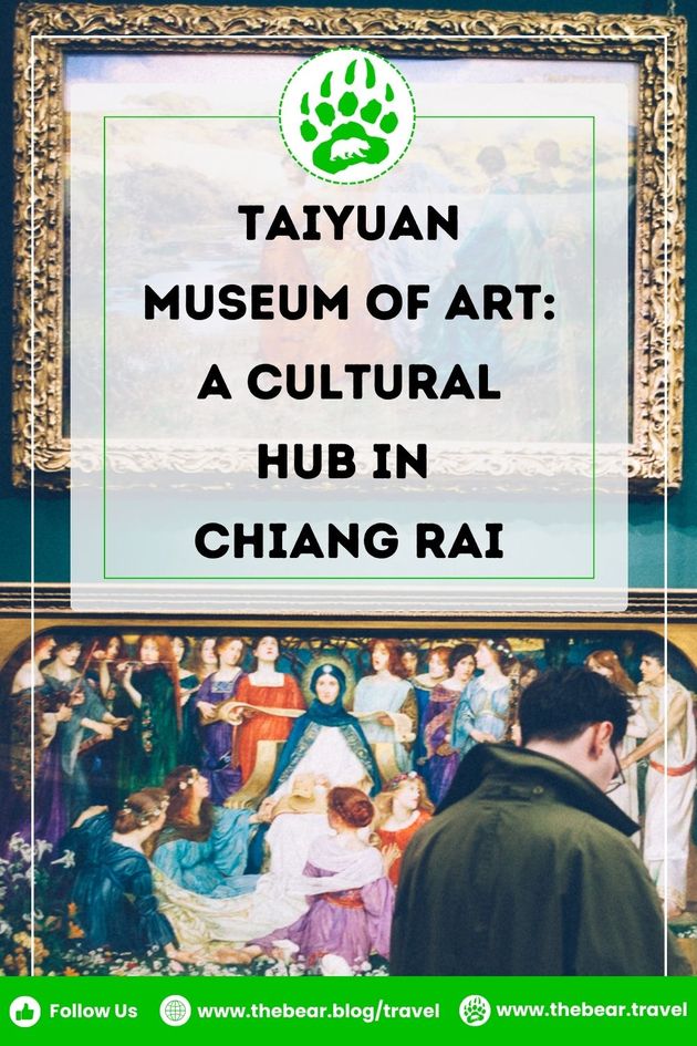 Taiyuan Museum of Art - A Cultural Hub in Chiang Rai