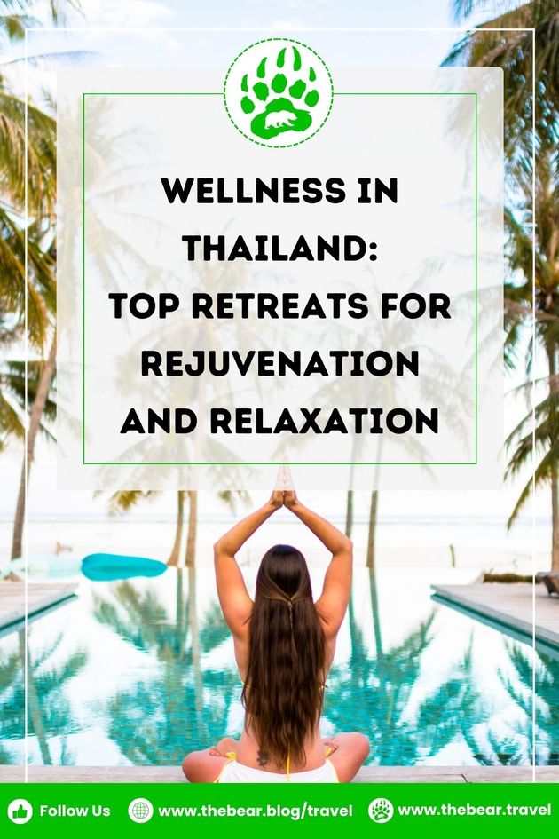 Wellness in Thailand Top Retreats for Rejuvenation and Relaxation