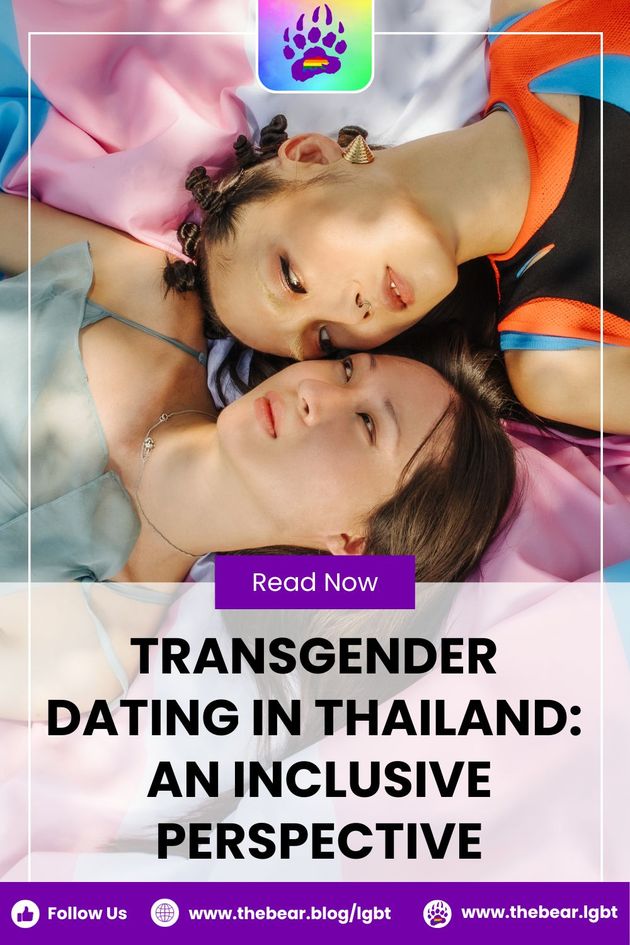 Transgender Dating in Thailand - An Inclusive Perspective