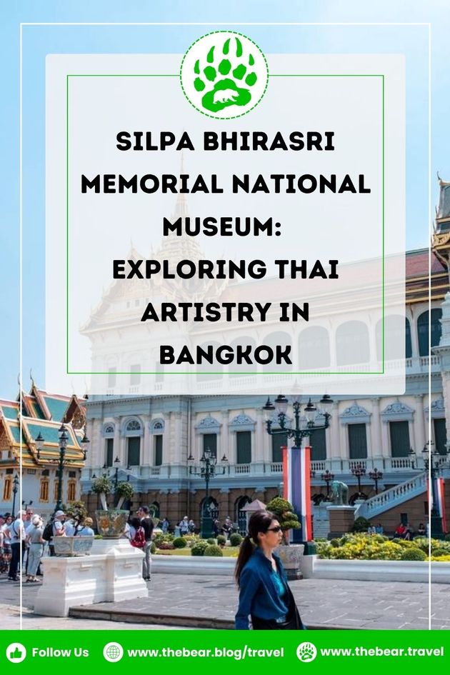 Silpa Bhirasri Memorial National Museum Exploring Thai Artistry in Bangkok