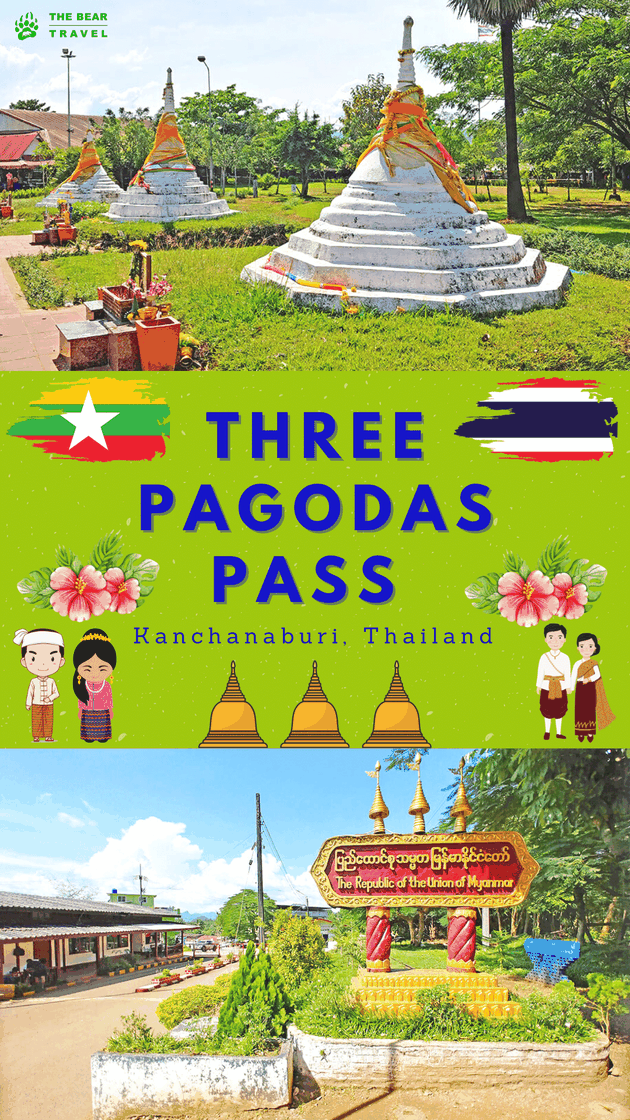 Three Pagodas Pass: A Symbol of Peace in Kanchanaburi