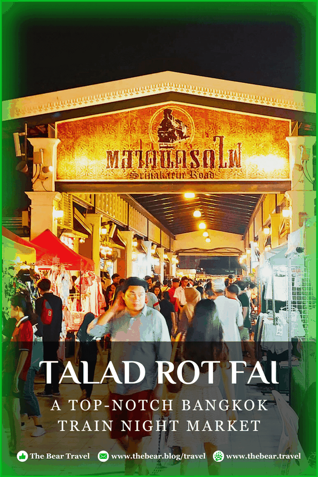 Talad Rot Fai: A Top-Notch Bangkok Train Night Market