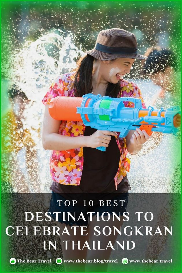 Top 10 Best Destinations to Celebrate Songkran in Thailand