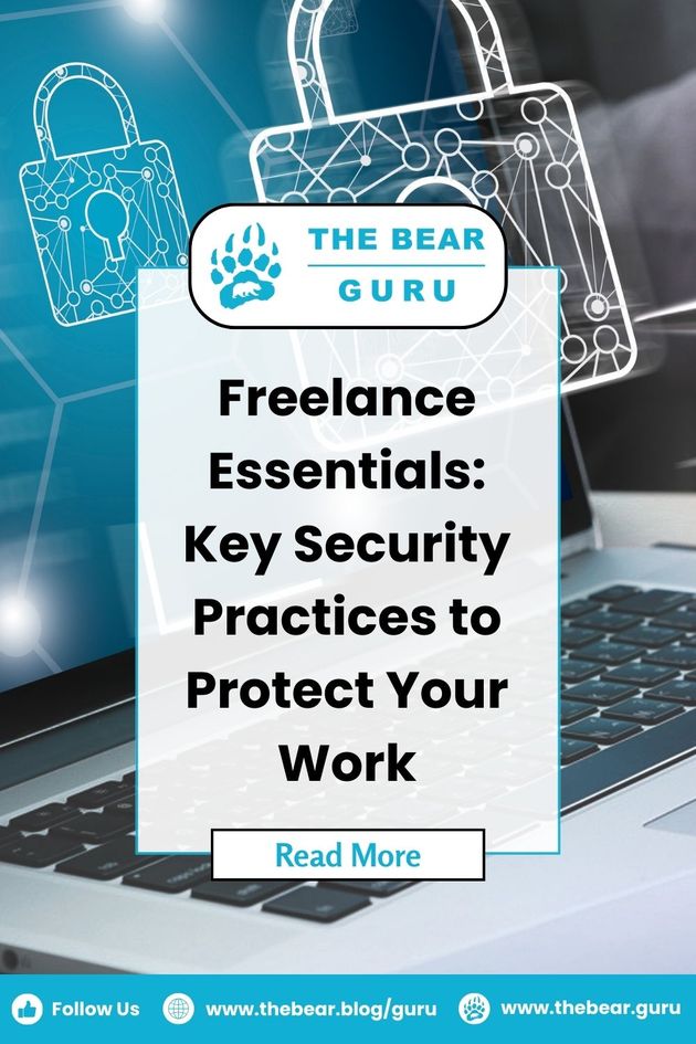Freelance Essentials Key Security Practices to Protect Your Work