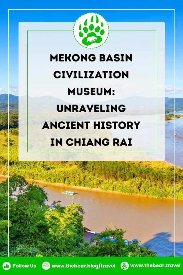 Mekong Basin Civilization Museum - Unraveling Ancient History in Chiang Rai