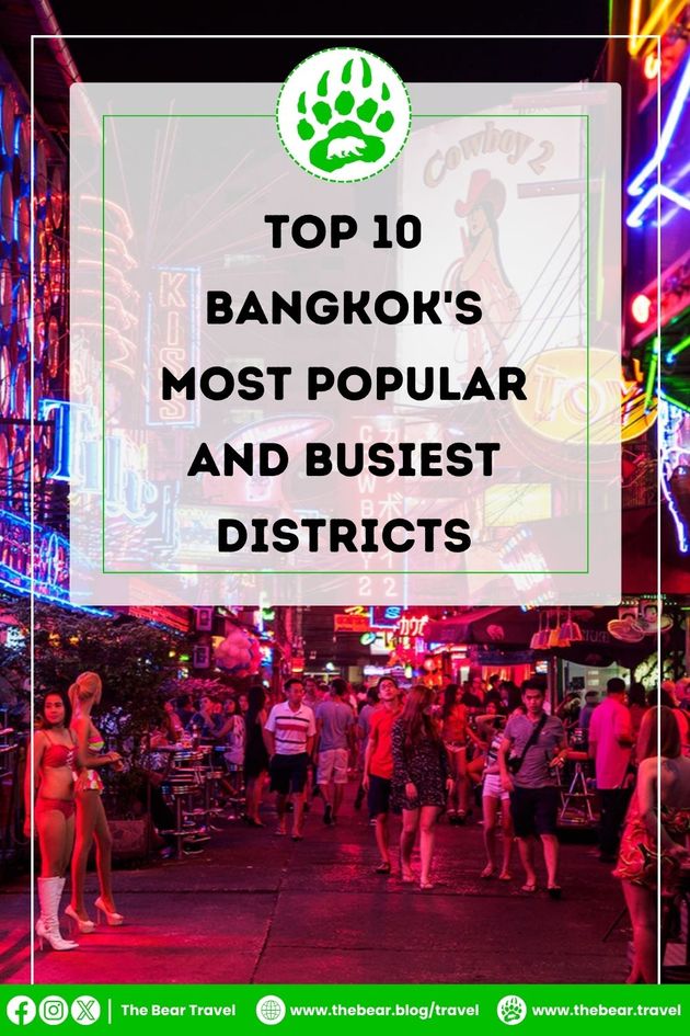 Top 10 Bangkok's Most Popular and Busiest Districts