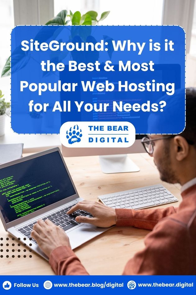 Site Ground Why Is It The Best & Most Popular Web Hosting for All Your Needs