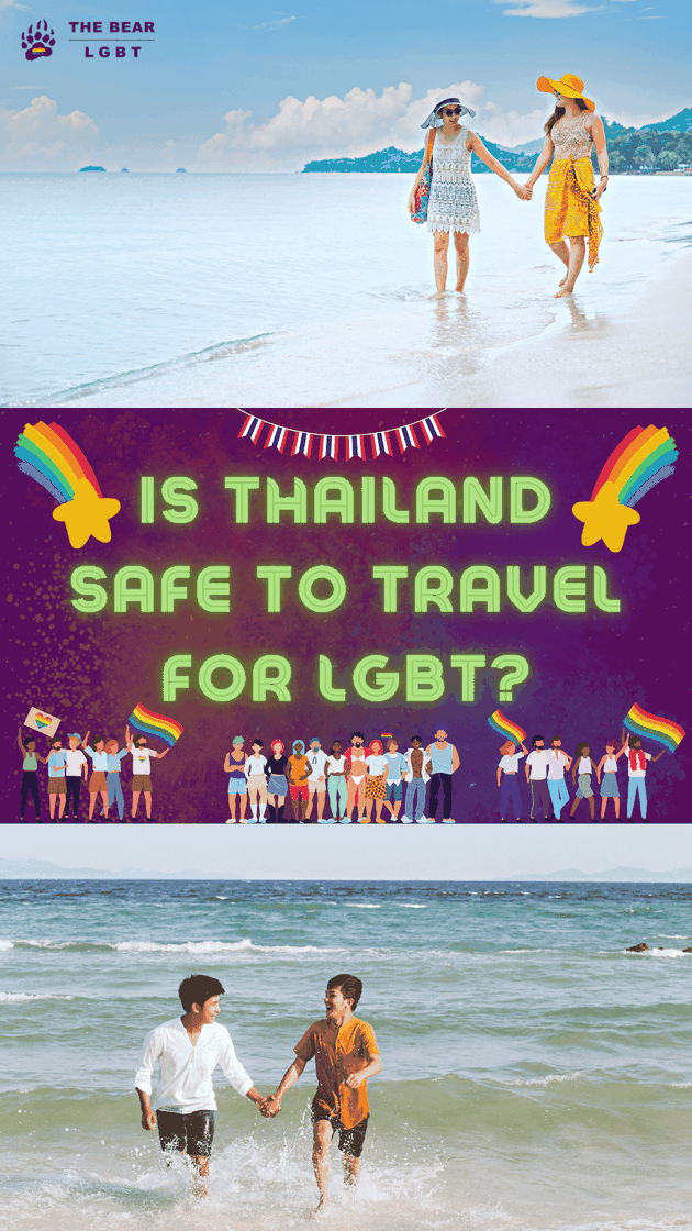 Is Thailand Safe to Travel for The Lgbt Community 