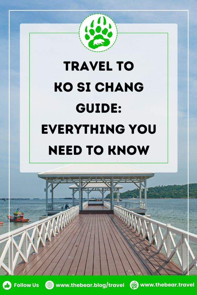 Travel to Ko Si Chang Guide: Everything You Need to Know