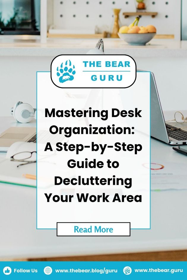 Mastering Desk Organization: A Step by Step Guide to Decluttering Your Work Area