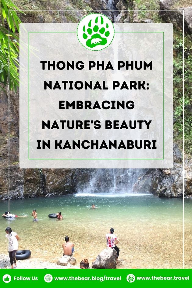 Thong Pha Phum National Park - Embracing Nature's Beauty in Kanchanaburi