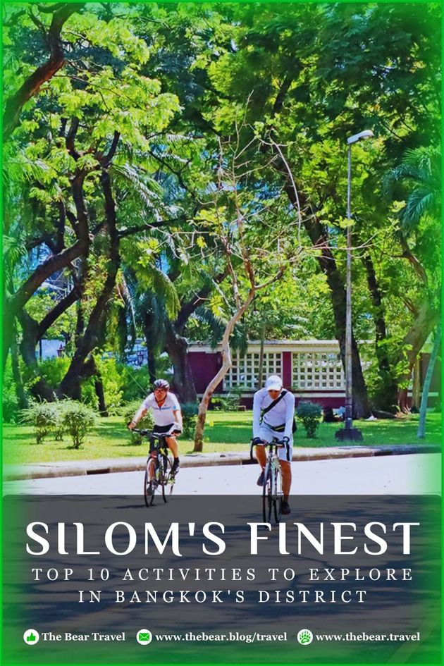 Silom's Finest: Top 10 Activities to Explore in Bangkok's District