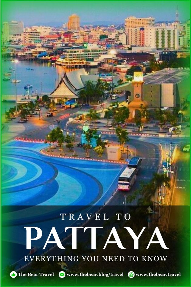 Travel to Pattaya Guide Everything You Need to Know