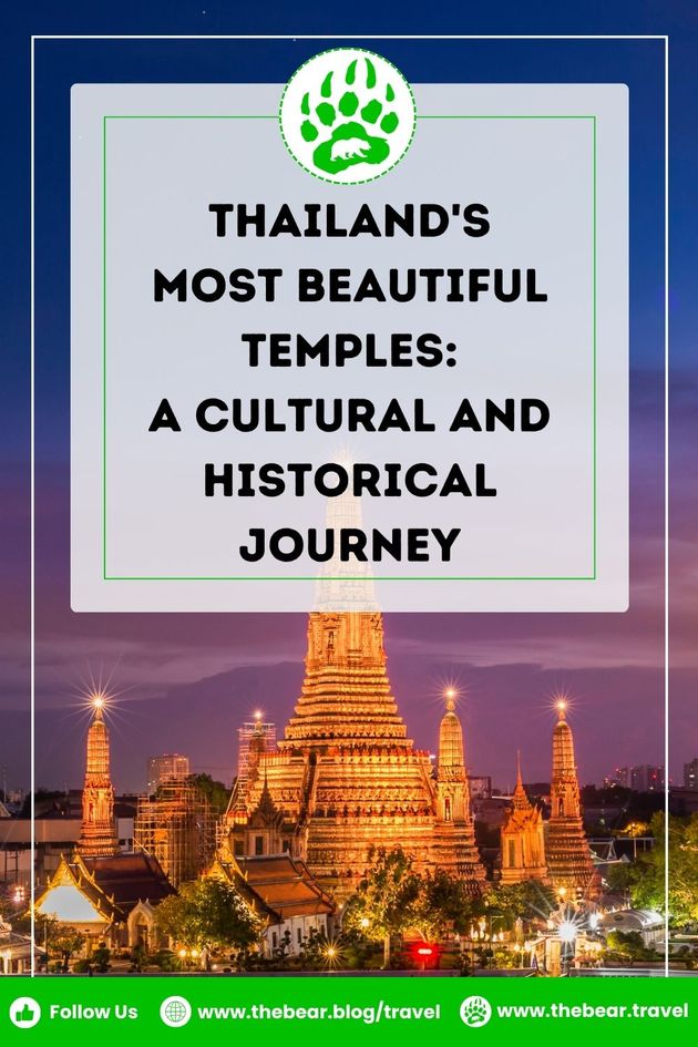 Thailand's Most Beautiful Temples: A Cultural and Historical Journey