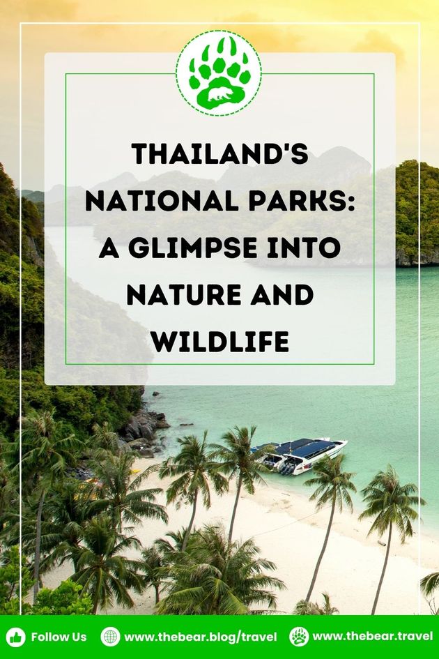Thailand's National Parks: A Glimpse into Nature and Wildlife