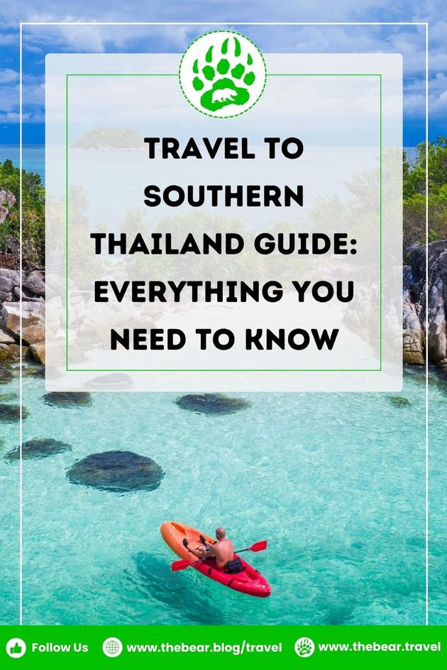 Travel to Southern Thailand Guide: Everything You Need to Know