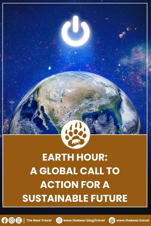 Earth Hour: A Global Call to Action for A Sustainable Future