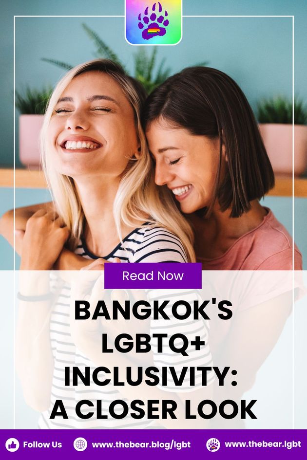 Bangkok's Lgbtq+ Inclusivity   A Closer Look