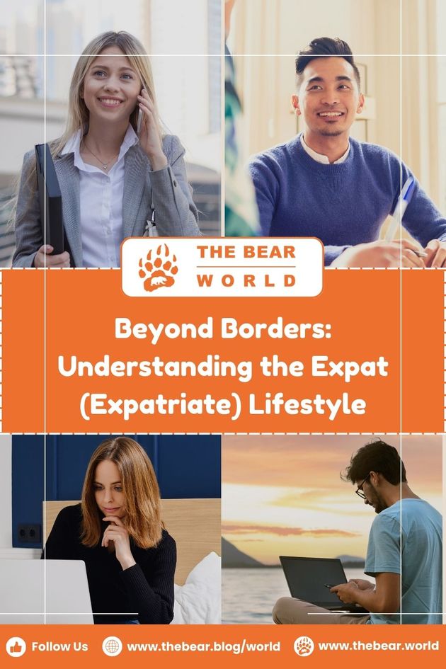 Beyond Borders   Understanding The Expat (expatriate) Lifestyle