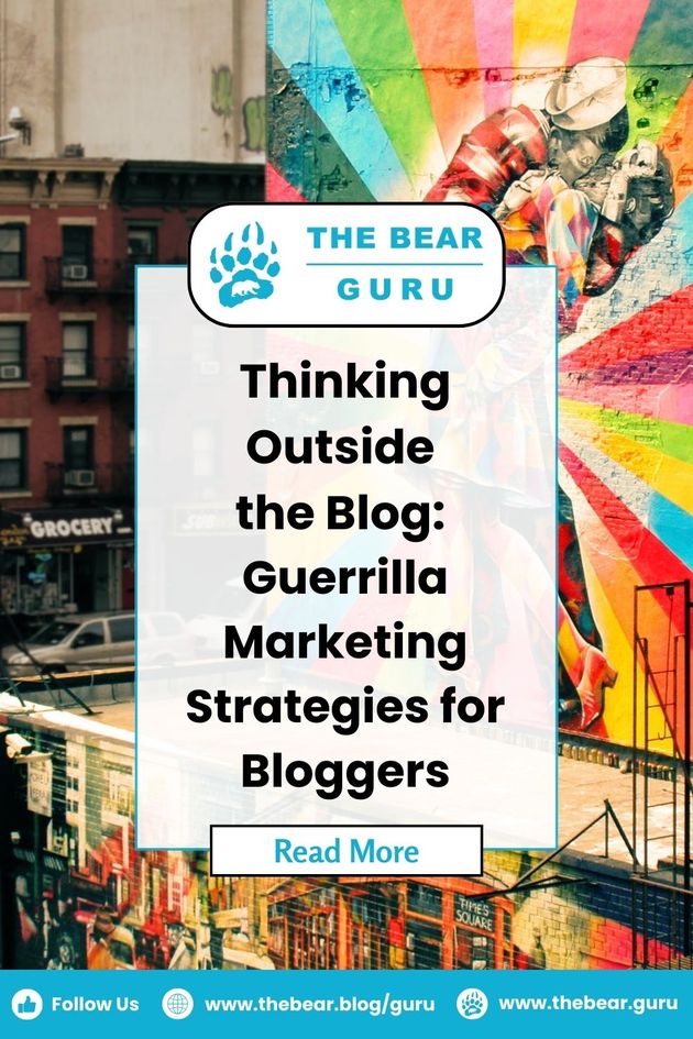Thinking outside The Blog - Guerrilla Marketing Strategies for Bloggers