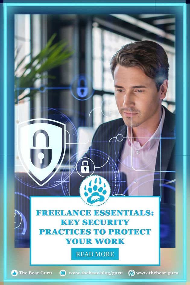 Freelance Essentials: Key Security Practices to Protect Your Work