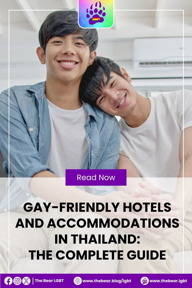 Gay Friendly Hotels and Accommodations in Thailand: The Complete Guide
